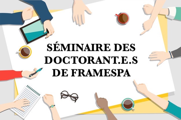 Séminaire des doctorants de Framespa