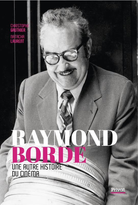 Couv de Raymond Bordes une autre histoire du cinéma